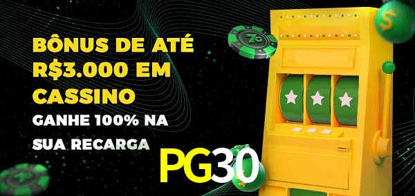 PG30 melhor bônus de depósito